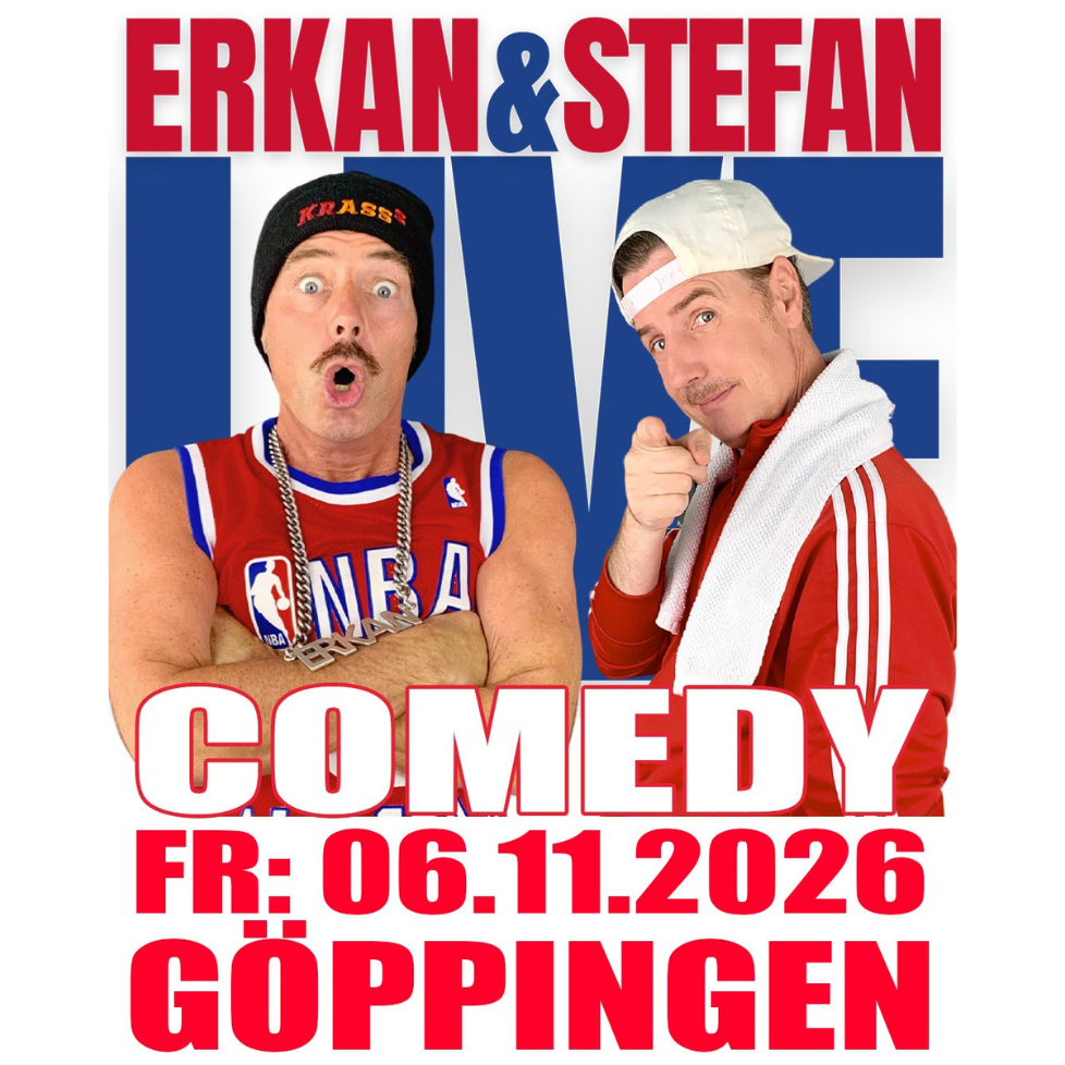 Erkan & Stefan Live | 06.11.2026 20:00 Uhr