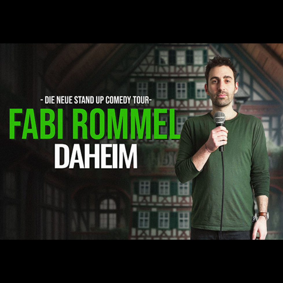 FABI ROMMEL - DAHEIM | 06.05.2026 20:00 Uhr